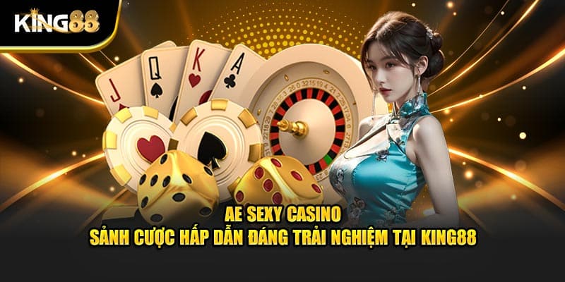 AE Sexy Casino 1