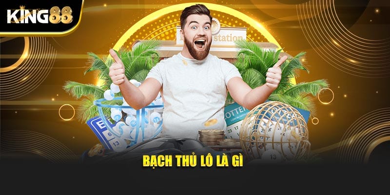 bạch thủ lô 2