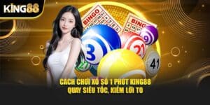 cách chơi xổ số 1 phút 1